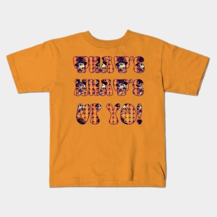 That's What's Up Yo! (Whoop Stock Edition) Kids T-Shirt